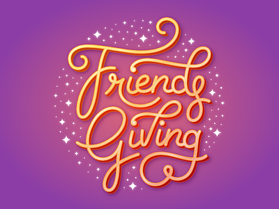 Friendsgiving friends lettering letters shine stars thankful thanksgiving type typography