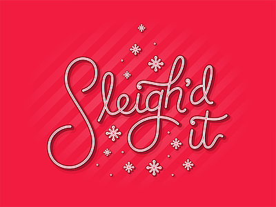 Sleigh'd this season christmas elegant formal holiday letter lettering red sleigh snow snowflakes