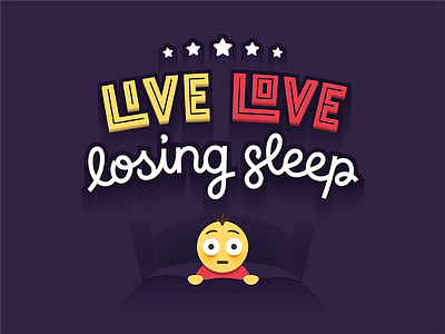 Live. Love. Losing Sleep. emoji fun funny illustration letter lettering live losing love sleep