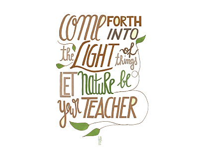 let nature be your teacher caligraphy green handdrawn inspiration lettering nature script type typography