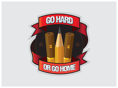 Go Hard Or Go Home (Artist Edition) ai badge design illustration t shirt vector