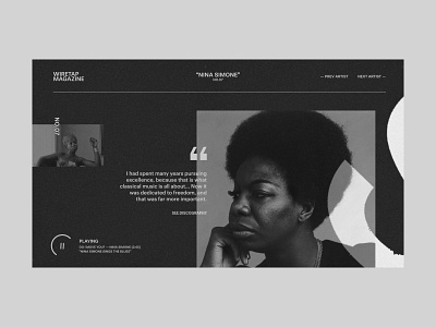 Wiretap #2 - Nina Simone artist contrast design editorial geometry grid image layout minimal music music app music player personal profile quote typography ui ux web design website