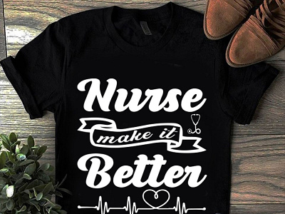 svg t-shirt design branding bulk t shirt design design illustration nurse nurse make it better svg svg t shirt design t shirt t shirt design typography typography t shirt design