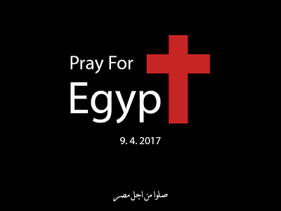 Pray For Egypt | صلوا من اجل مصر church cross design egypt graphic martyr palm sunday terrorism