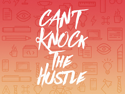 Can't Knock the Hustle color design hustle icons poster print type typography