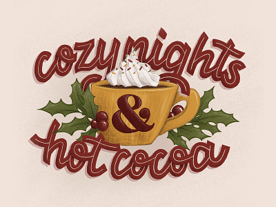Cozy Nights & Hot Cocoa calligraphy digital illustration drawing hand lettering handdrawn handlettering illustration ipad lettering lettering procreate art typography