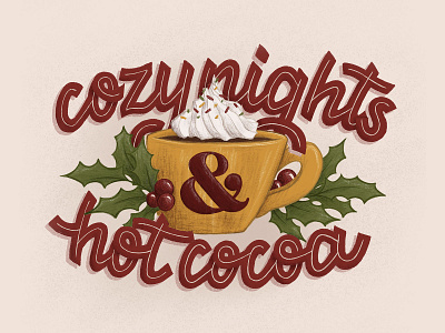 Cozy Nights & Hot Cocoa