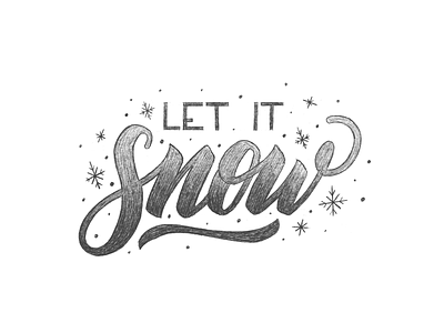 Let it Snow! design drawing handlettering illustration lettering sketchbook type typography