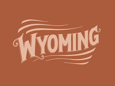 Wyoming Hand Lettering design drawing handlettering illustration lettering type typography