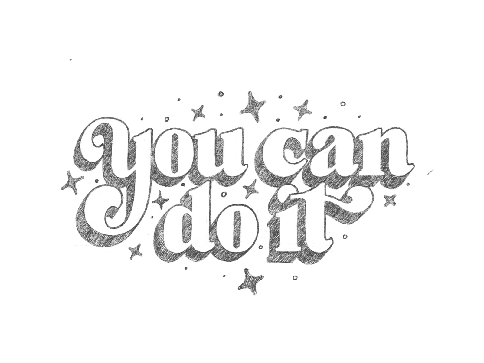 You Can Do It! design drawing encouragement handlettering illustration ipad drawing ipad lettering lettering sketch sketchbook type typography