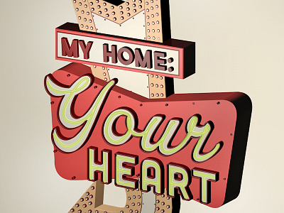 My Home: Your Heart 3d c4d illustration vintage sign