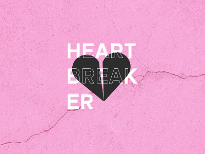 Heartbreaker </3