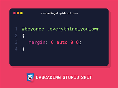 Beyonce - CSS Joke coding css funny jokes