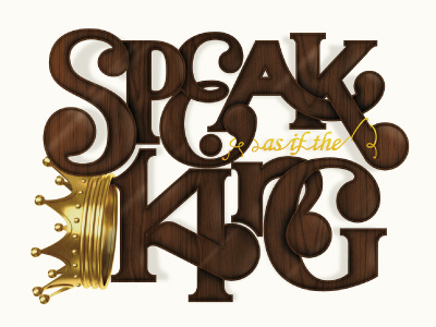 Speak as if the king illustration type