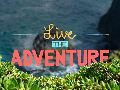 Live the Adventure blue color design hand drawn hand lettering illustration lettering red symbol text typography vector