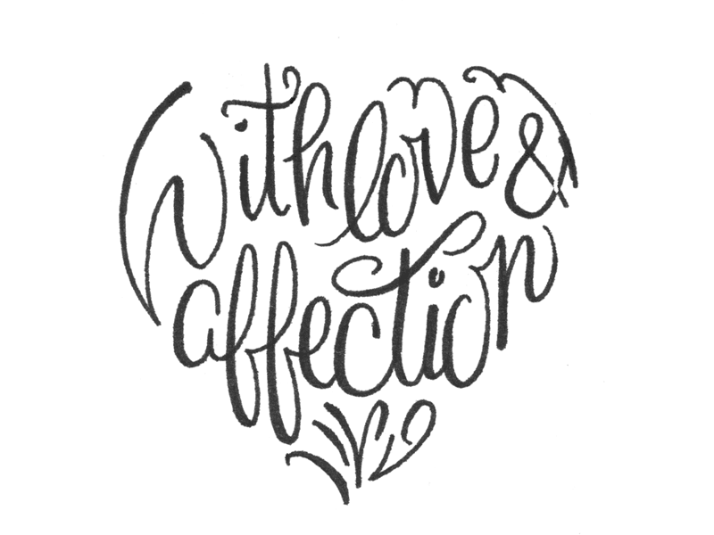 With love and affection - process coxcomb shop hand lettered illustration letterpress valentine