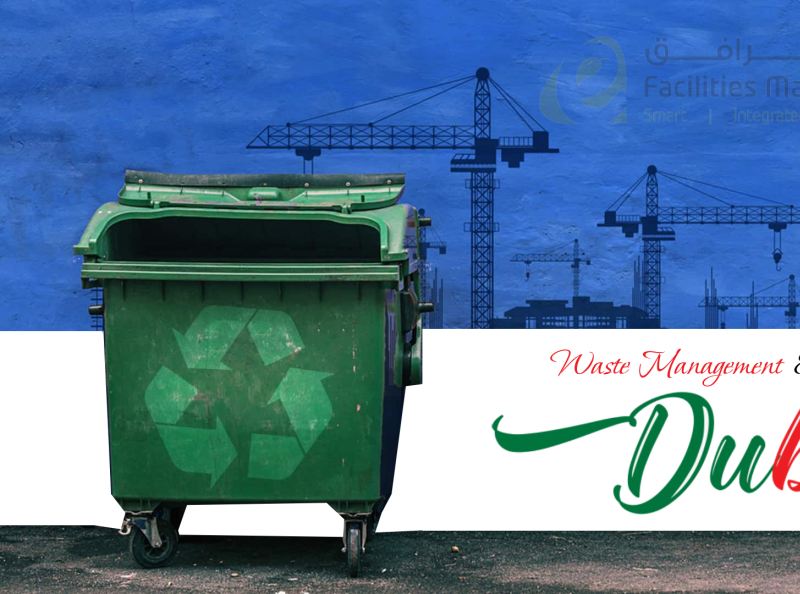 Waste Management & Recycling Companies in Dubai by EtisalatFacilities
