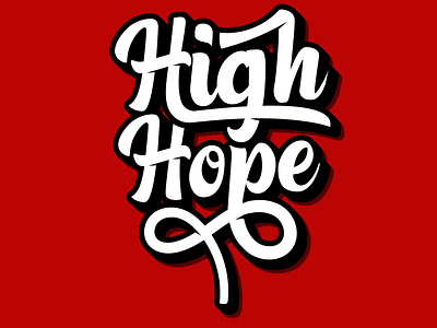High hope typography design best selling t shirt design best selling typography designer bestselling typography branding calligraphy design illustration logo t shirt design typography typography design typography logo typography t shirt typography t shirt design typographydesigner