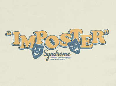 Imposter SS design drama faces happy illustration imposter imposter syndrome palette sad sandy stroke syndrome thick vintage worthy