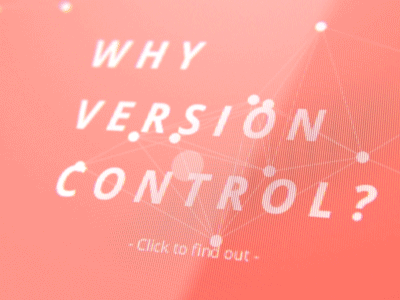 Version Control after effects animation data visualization information design interactive motion design nodes pixels processing processing.js touch ux ui