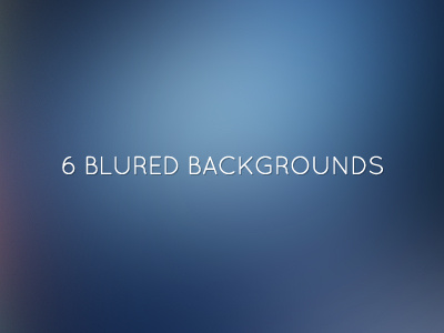 6 Blured backgrounds 6 backgrounds blured images