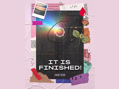 John 19:30 It is Finished! bible bible verse collage design god good friday goodtype graphic graphic design illustration ilustracion jesus john love poster poster art poster design posters