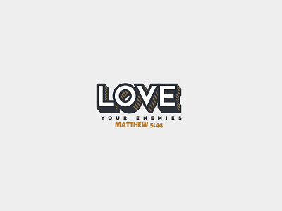 'Matthew 5:44' Challenge 137/365 bible design flat graphic illustration love type vector