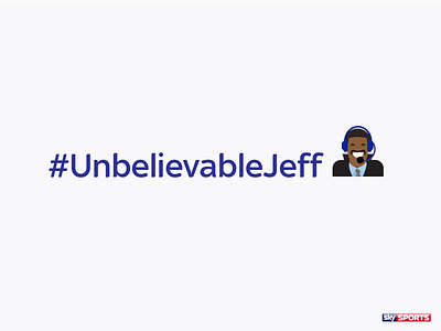 "It's #UnbelievableJeff !!!!"