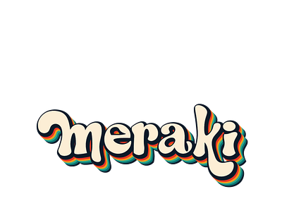 meraki : a part of my soul adobe branding design gradient graphic design illustration illustrator meraki retro tshirt typography vector word