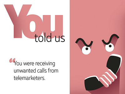 You Told Us 01 angry phone social media campaign telemarketers