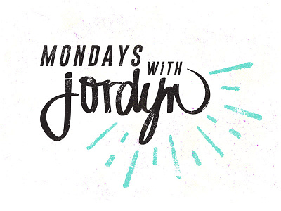 Mondays With Jordyn