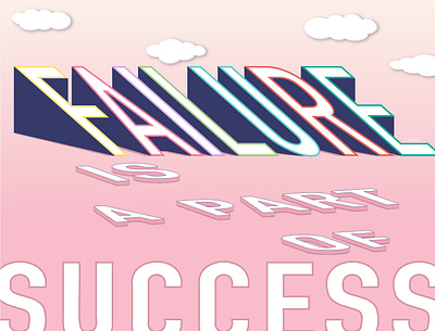 Failure is a part of success 3d design graphic design illustration typography vector