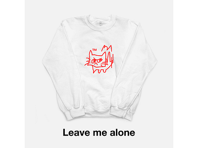 Leave me alone Sweatshirt! New!