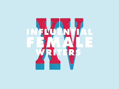 Influential Female Writers In honor of Women's Day feminism lettering power serif typography women womens day
