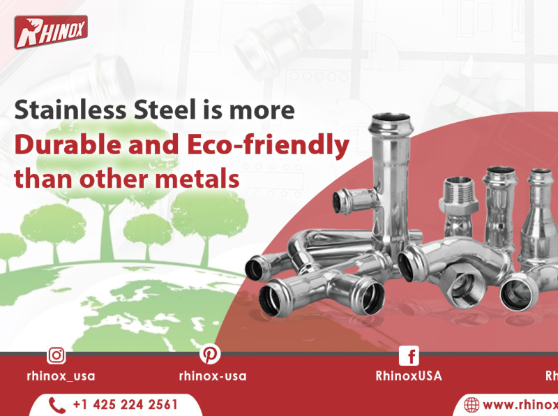 Stainless Steel more durable and ecofriendly than other metal by