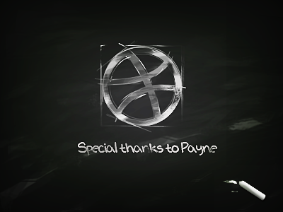 Special thanks to Payne blackboard chalk dribbble invitation thanks