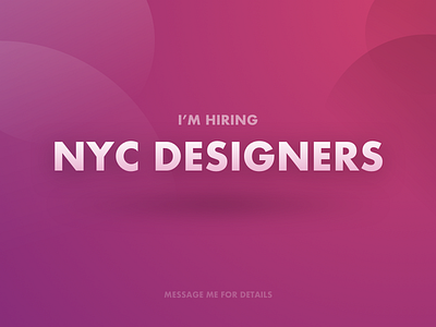 I'm Hiring! designer wanted hiring jobs new york work