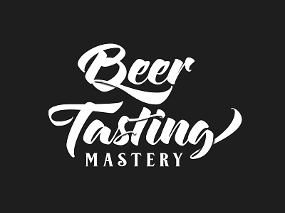 Logo for Beer Tasting Mastery beer classic lettering logo logo design logodesign retro script lettering tasting typogaphy vector