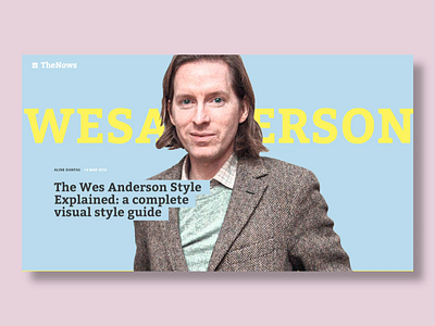 wes anderson story article animation biography branding colorful experience filmmaker immersive long story magazine news newspaper parallax read reportagem storytelling ui web design webdesign website wes anderson