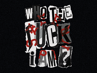 Who the fuck i am ? ✂️ collage cut letters punk warning paper retro grunge trash dark disorder anarchy