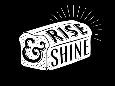 Rise & Shine illustration bakery bnw bread illustration light rays loaf rise shine texture