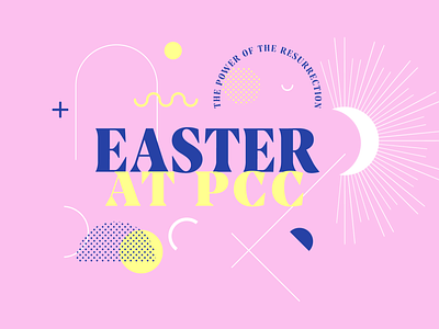 Easter at PCC christian christianity church easter good friday halftone jesus jesus christ lines memphis design resurrection shapes squiggles tomb