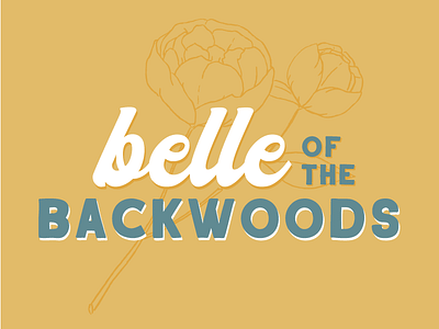 Belle of the Backwoods country design illustration illustrator typography vector western