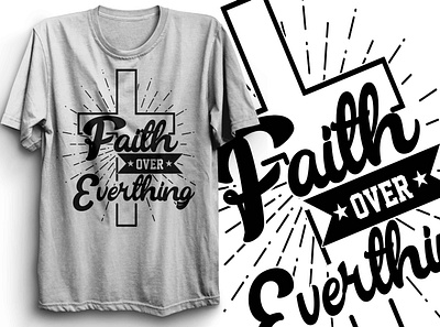 Faith Over branding design faith over everthing febrichy febrichy brand febrichy.com god t shirt graphic design illustration t shirt t shirt design vector