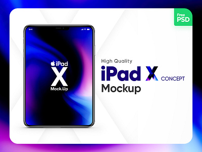 iPad X Concept Mockup - Free apple x branding design ipad mockup photoshop ui ui design ux vector