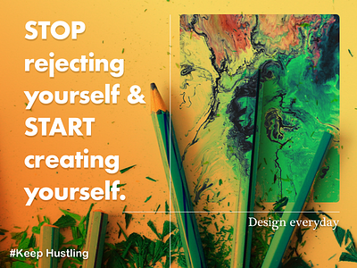 STOP rejecting yourself & START creating yourself design everyday motivation start stop