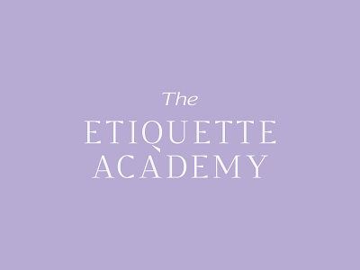 The Etiquette Academy — Identity academy branding consulting education identity logo typeface website