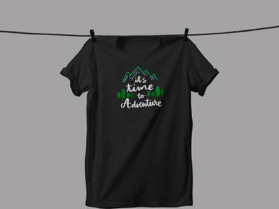 T shirt design Its time to adventure