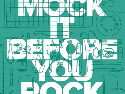 Mock it before you rock it poster flat humor illustration mock up poster print
