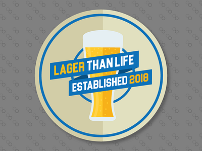 Lager than Life - Coaster